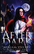 Cover-Bild zum Titel 'AfterDark' von 'Miriam Yvette'