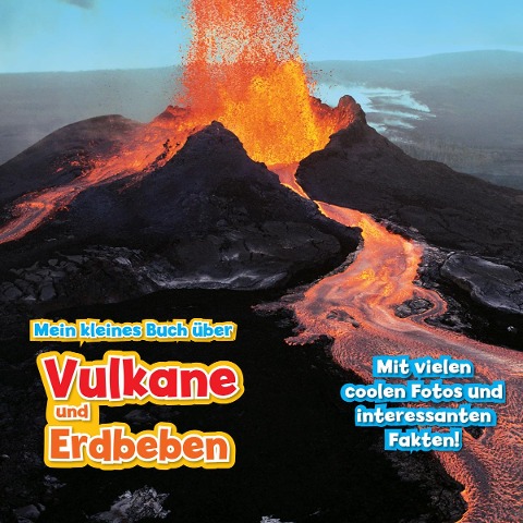 Mein kleines Buch über Vulkane und Erdbeben - Claudia Martin