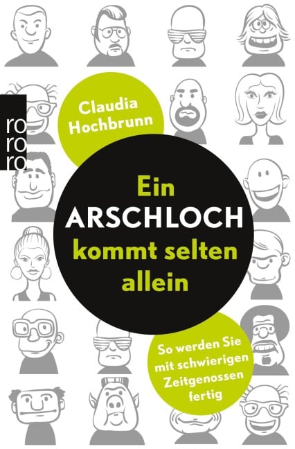 Ein Arschloch kommt selten allein - Claudia Hochbrunn
