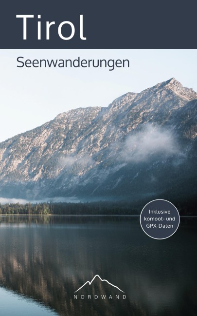 Tirol - Seenwanderungen - Hannah Dautzenberg