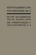 Cover-Bild zum Titel 'Die Torf- und Lebermoose' von 'Wilhelm Lorch, Guido Brause'
