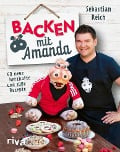 Cover-Bild zum Titel 'Backen mit Amanda' von 'Sebastian Reich, Stephanie Just'