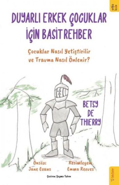 Duyarli Erkek Cocuklar icin Basit Rehber - Betsy De Thierry