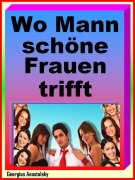Cover-Bild zum Titel 'Wo Mann schöne Frauen trifft' von 'Georgius Anastolsky'