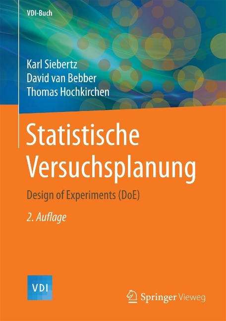 Statistische Versuchsplanung - Karl Siebertz, David Van Bebber, Thomas Hochkirchen