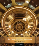 Cover-Bild zum Titel 'Die Neue Görlitzer Synagoge' von 'Alex Jacobowitz'