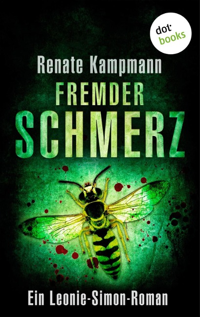 Fremder Schmerz: Ein Leonie-Simon-Roman - Band 4 - Renate Kampmann