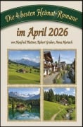 Cover-Bild zum Titel 'Die 4 besten Heimat-Romane im April 2026' von 'Manfred Plattner, Robert Gruber, Anna Martach'