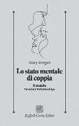 Lo stato mentale di coppia. Il modello Tavistock Relationships - Mary Morgan