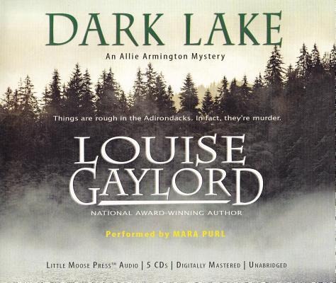 Dark Lake: An Allie Armington Mystery - Louise Gaylord