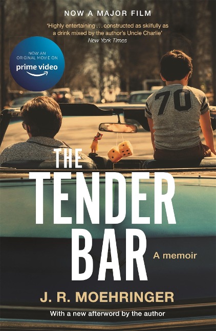 The Tender Bar - J. R. Moehringer