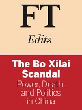 The Bo Xilai Scandal - Ft Reporters