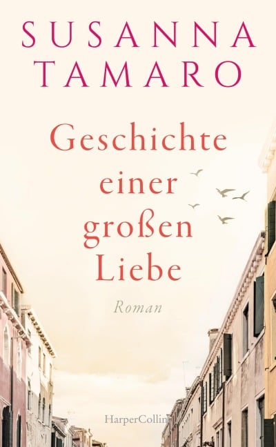 Geschichte einer großen Liebe - Susanna Tamaro