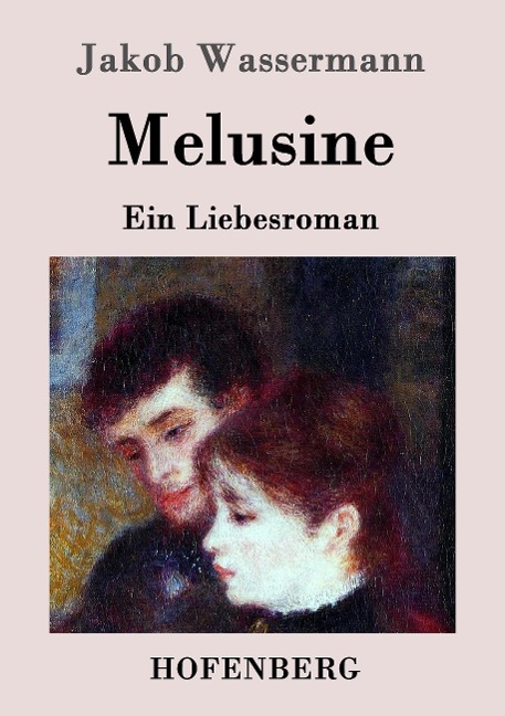 Melusine - Jakob Wassermann