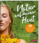Cover-Bild zum Titel 'Natur auf meiner Haut' von 'Claudia Wilhelmi'