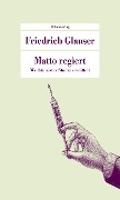 Cover-Bild zum Titel 'Matto regiert' von 'Friedrich Glauser'