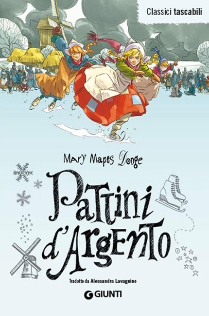 Pattini d'argento - Mary Mapes Dodge