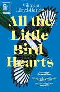 Cover-Bild zum Titel 'All the Little Bird-Hearts' von 'Viktoria Lloyd-Barlow'