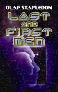 Cover-Bild zum Titel 'Last and First Men' von 'Olaf Stapledon'
