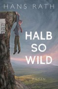 Cover-Bild zum Titel 'Halb so wild' von 'Hans Rath'