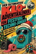 Cover-Bild zum Titel 'Der ultimative Klo-Adventskalender für Festival-Techno-Jünger' von 'Leah Kaiser'