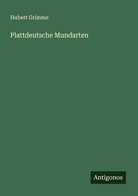 Plattdeutsche Mundarten - Hubert Grimme