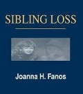 Cover-Bild zum Titel 'Sibling Loss' von 'Joanna H. Fanos'