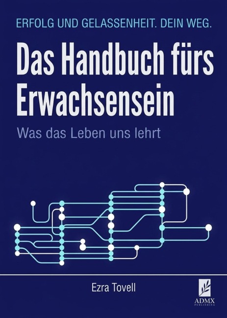 Das Handbuch fürs Erwachsensein - Ezra Tovell