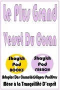Cover-Bild zum Titel 'Le Plus Grand Verset Du Coran' von 'ShaykhPod French'
