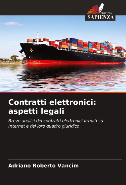 Contratti elettronici: aspetti legali - Adriano Roberto Vancim