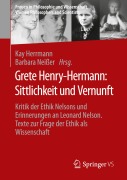 Cover-Bild zum Titel 'Grete Henry-Hermann: Sittlichkeit und Vernunft' von ''