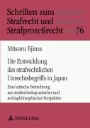 Cover-Bild zum Titel 'Die Entwicklung des strafrechtlichen Unrechtsbegriffs in Japan' von 'Mitsuru Iijima'