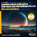 Cover-Bild zum Titel 'Ehrensache (Sherlock Holmes - Die galaktischen Fälle, Folge 50)' von 'Arthur Conan Doyle, S. Pomej'