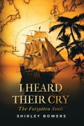I Heard Their Cry - Shirley Bowers
