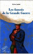 Cover-Bild zum Titel 'Les fiancés de la Grande Guerre' von 'Sylvie André'