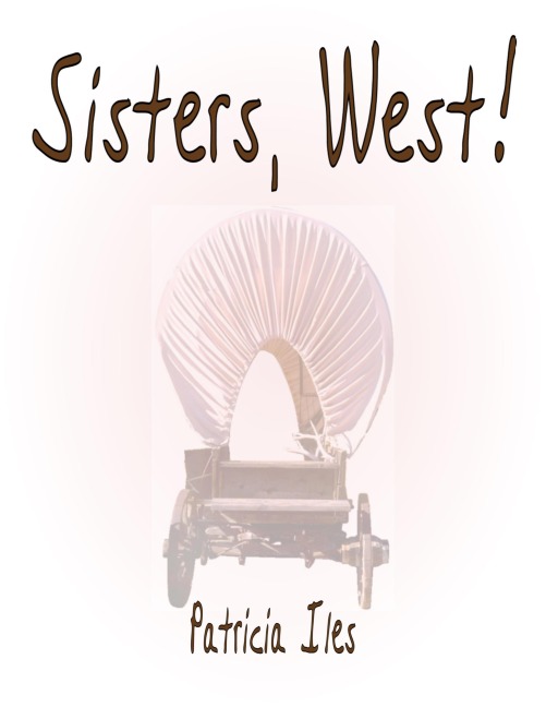 Sisters, West! - Patricia Iles