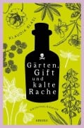 Cover-Bild zum Titel 'Gärten, Gift und kalte Rache' von 'Klaudia Blasl'