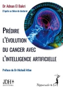 Cover-Bild zum Titel 'Prédire l'évolution du cancer avec l'intelligence artificielle' von 'Adnan El Bakri'