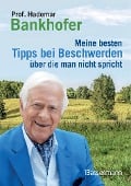 Cover-Bild zum Titel 'Meine besten Tipps bei Beschwerden, über die man nicht spricht' von 'Hademar Bankhofer'