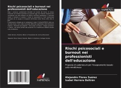 Cover-Bild zum Titel 'Rischi psicosociali e burnout nei professionisti dell'educazione' von 'Alejandro Flores Suárez, Isabel Herrera Beltrán'