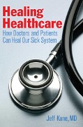 Cover-Bild zum Titel 'Healing Healthcare' von 'Jeff Kane'