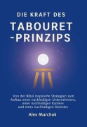 Cover-Bild zum Titel 'German Edition - The Power of the Tabouret Principle' von 'Alex Marchuk'
