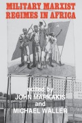 Cover-Bild zum Titel 'Military Marxist Regimes in Africa' von 'John Markakis, Michael Waller'