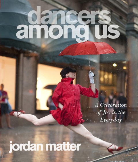 Dancers Among Us - Jordan Matter