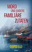 Cover-Bild zum Titel 'Mord und andere familiäre Zutaten' von 'Sigrid Elli'