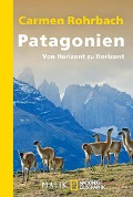 Patagonien - Carmen Rohrbach