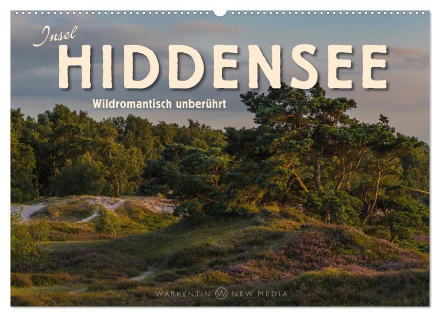 Insel Hiddensee - Wildromantisch unberührt (Wandkalender 2025 DIN A2 quer), CALVENDO Monatskalender - Karl H. Warkentin