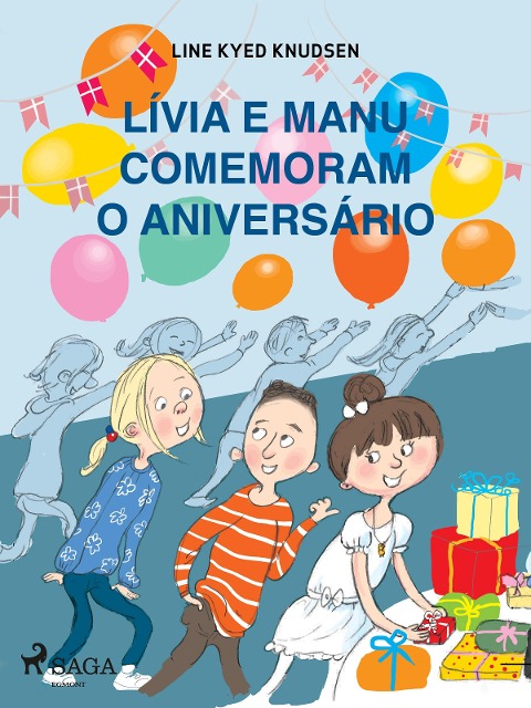 Lívia e Manu comemoram o aniversário - Line Kyed Knudsen