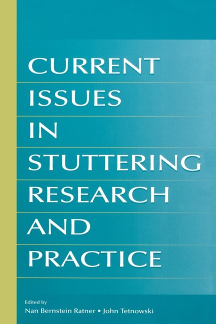 Current Issues in Stuttering Research and Practice - 