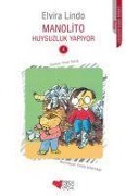 Cover-Bild zum Titel 'Manolito Huysuzluk Yapiyor' von 'Elvira Lindo'